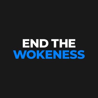 End The Wokeness's profile picture