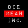 Die Mean Inc's profile picture