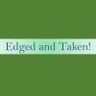 Фото профиля Edged and Taken!