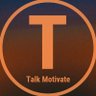 Talk Motivate's profile picture