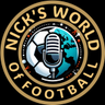 Nicks World of Football Podcast ็ๅคดๅ