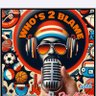 Who’s 2 Blame 的头像