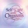 Self Care and Orgasms ็ๅคดๅ