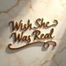 Wish She Was Real's profile picture