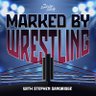 Profilbild von Marked By Wrestling