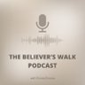 The Believer's Walk Podcast ✝ profil fotoğrafı