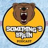 Фото профиля Something’s Bruin Podcast