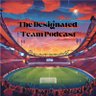 Фото профиля The Designated Team Podcast