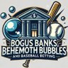 Profilbild von Bogus Banks, Behemoth Bubbles and Baseball Betting
