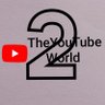 TheYouTubeWorld 2's profile picture