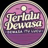 terlalu dewasa's profile picture