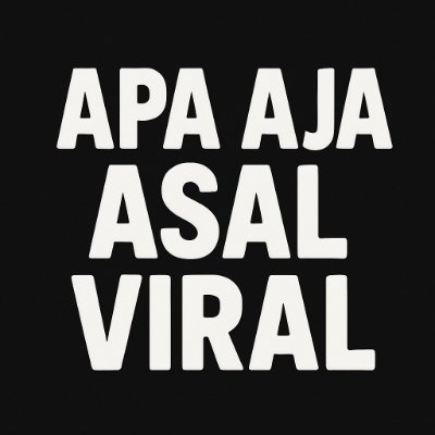 𝗔𝗣𝗔 𝗔𝗝𝗔 𝗔𝗦𝗔𝗟 𝗩𝗜𝗥𝗔𝗟's profile picture