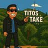 Tito’s Take's profile picture