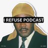 Фото профиля I Refuse Podcast