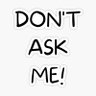 Don'tAskMe 的头像