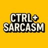 CTRL+SARCASM 的头像