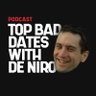 Top Bad Dates With De Niro's profile picture
