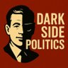 dark side of politics's profile picture