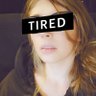 Tired.jpg profil fotoğrafı
