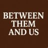Profilbild von Between Them and Us podcast