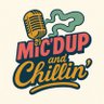 Фото профиля Mic’d Up And Chillin Podcast