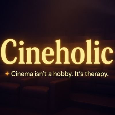 Cineholic's profile picture