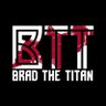 Brad The Titan's profile picture