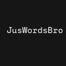Profilbild von JusWordsBro