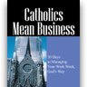 Catholics Mean Business's profile picture