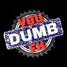 YOU DUMB FK profil fotoğrafı