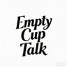 Profilbild von Empty Cup Talk