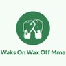Waks on Wax off MMA's profile picture
