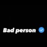 Bad Person ็ๅคดๅ
