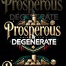 Prosperous & Degenerate's profile picture