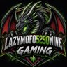 Profilbild von lazymofo5290nine Gaming