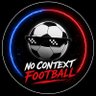 No Context Football ⚽️ 的头像