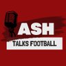 Ash Talks Football ็ๅคดๅ