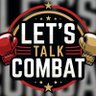 Lets Talk Combat's profile picture