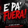 E’ pa’ fuera que van !'s profile picture