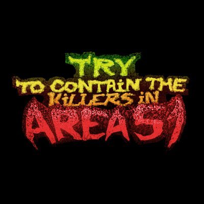 Try To Contain The Killers In Area 51's profile picture