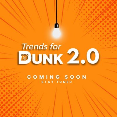 TrendsForDunk 2.0 - Coming Soon's profile picture