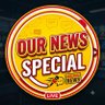 OUR NEWS SPECIAL's profile picture