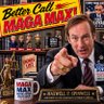 Better Call MAGA Max!™ profil fotoğrafı