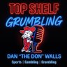 Profilbild von 🎙️Top Shelf Grumbling with Dan “The Don” Walls🎙️