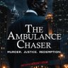 Фото профиля The Ambulance Chaser Movie