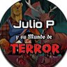 Фото профиля Julio P. y su Mundo de Terror (Antes Terror World)