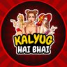 Kalyug Hai bhai's profile picture