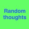 Random thoughts's profile picture