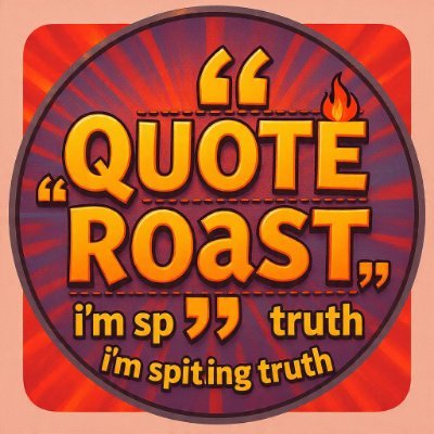QouteRoast's profile picture