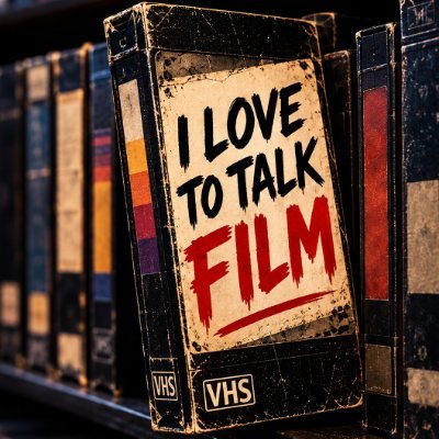 ILoveToTalkFilm's profile picture